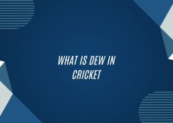 What Is Dew In Cricket