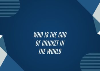 Who Is The God Of Cricket In The World