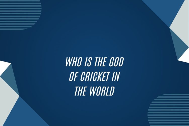 Who Is The God Of Cricket In The World