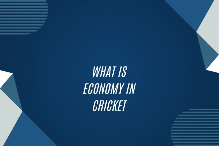 What Is Economy In Cricket
